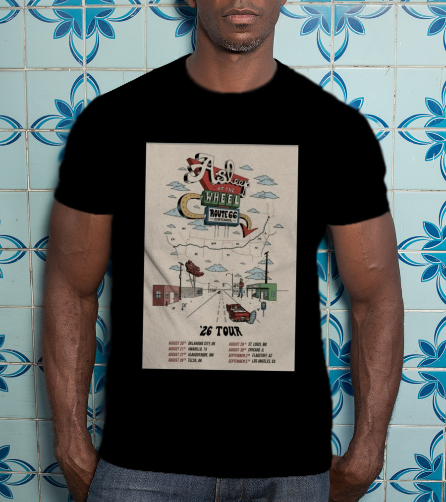 Asleep At The Wheel Route 66 Centennial Tour '26 Oklahoma City Amarillo Albuquerque Tulsa St. Louis Chicago Flagstaff Los Angeles T-Shirt