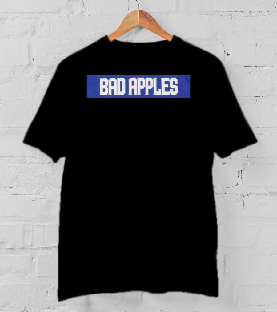 Bad Apples Bold Text White On Blue T-Shirt