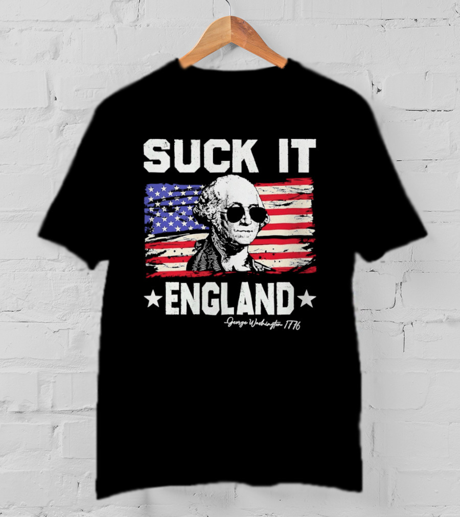 Suck It England George Washington 1776 American Flag T-Shirt