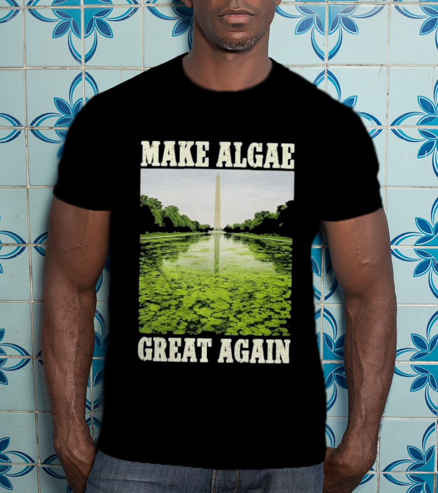 Make Algae Great Again Lincoln Memorial Reflecting Pool Washington Monument T-Shirt