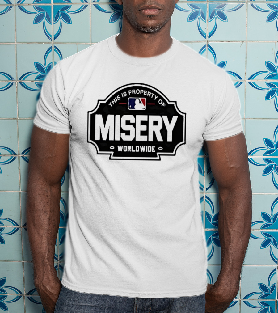This Is Property Of Misery Worldwide T-Shirt