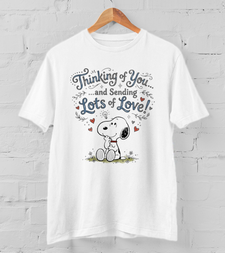 Thinking Of You And Sending Lots Of Love Snoopy Peanuts T-Shirt