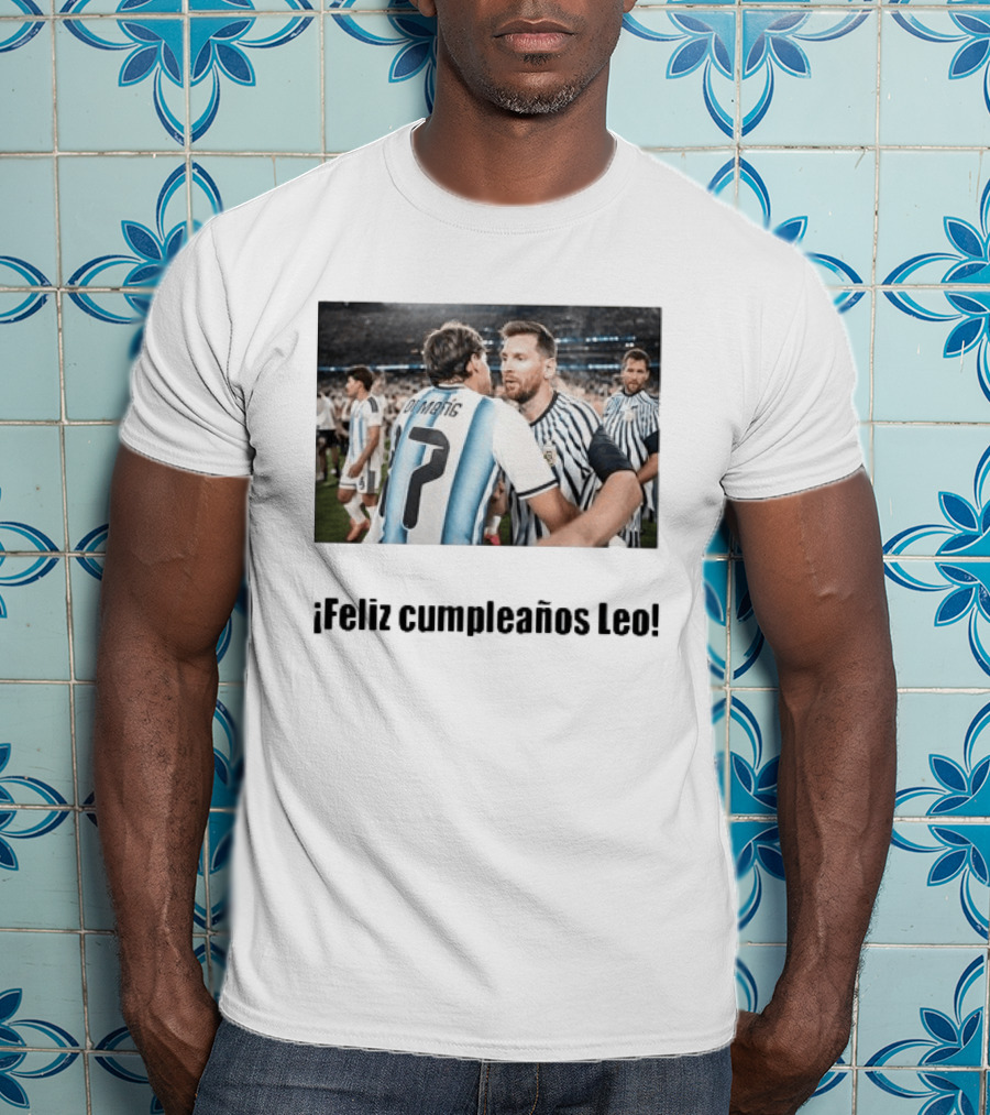 Lionel Messi 39th Birthday Argentina Feliz Cumpleaños Leo Di María Celebration T-Shirt