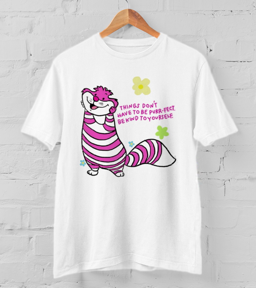 Things Don't Have To Be Purr Fect Be Kind To Yourself Striped Cat With Flowers T-Shirt