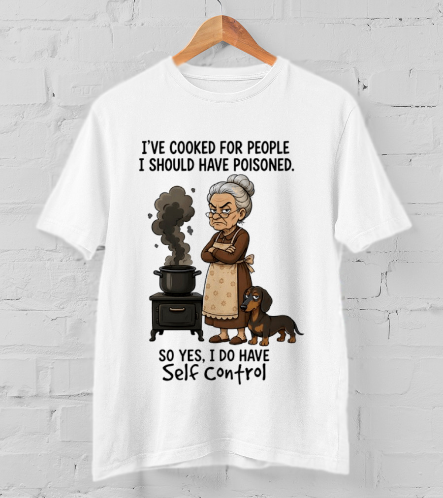 Grandma And Dachshund Cooking Humor Self Control Poised Patience T-Shirt