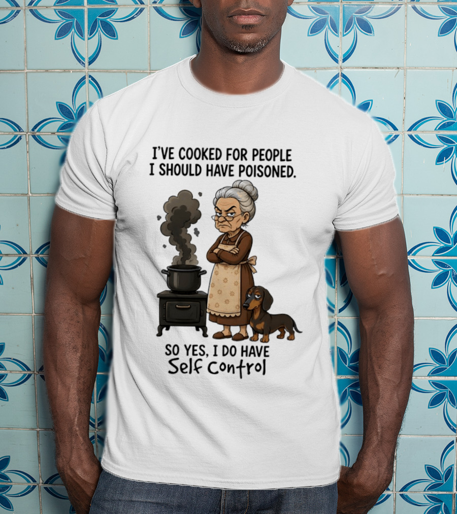 Grandma And Dachshund Cooking Humor Self Control Poised Patience T-Shirt