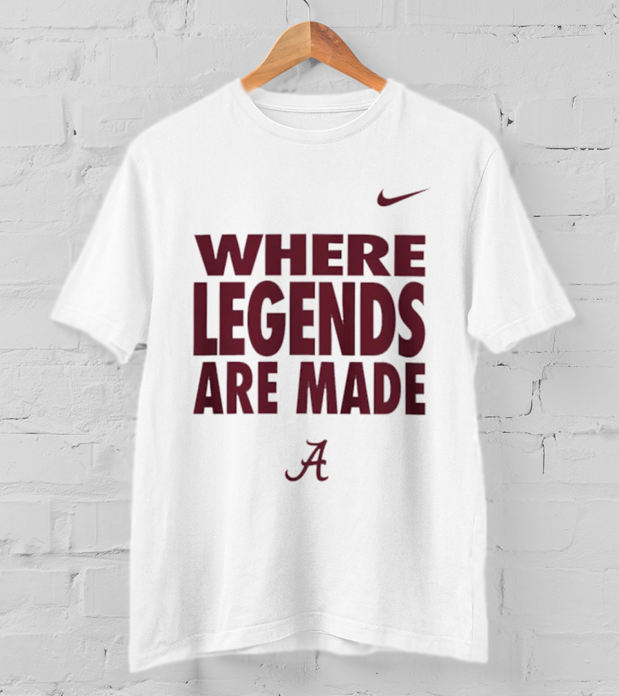 Alabama Crimson Tide Nike Where Legends Are Made T-Shirt
