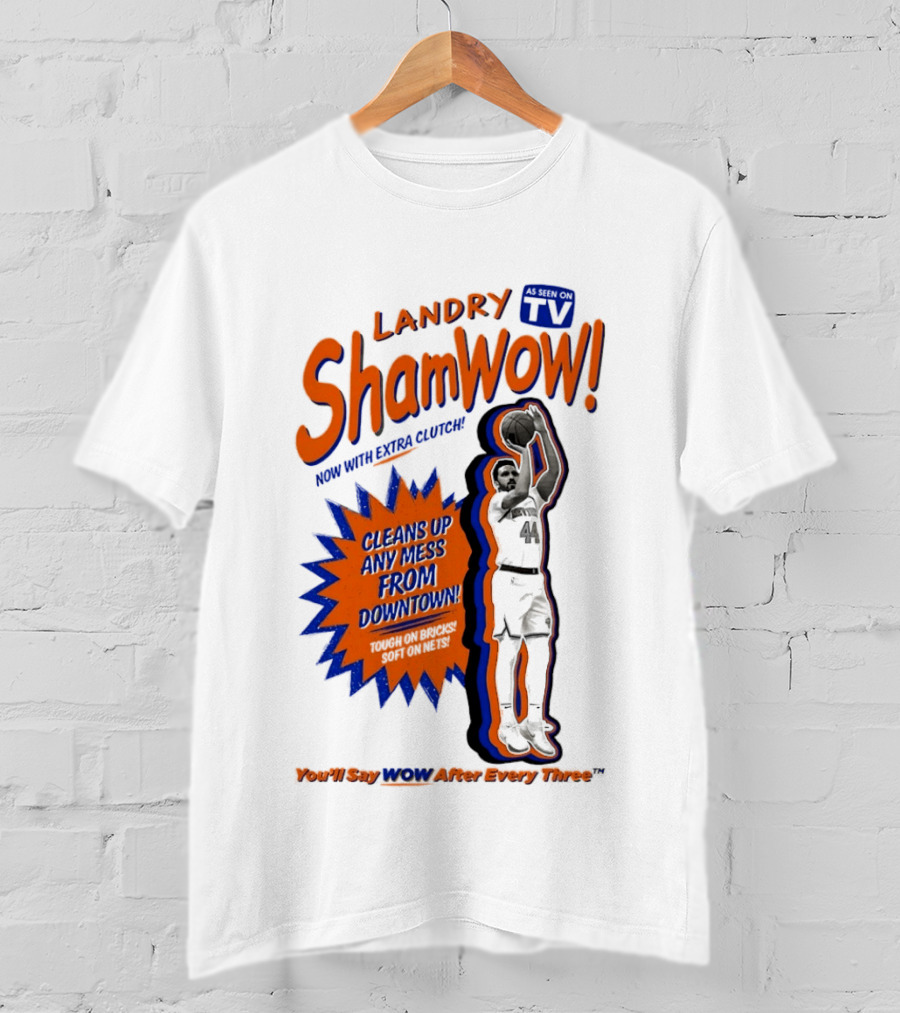 Landry Shamet ShamWow TV Extra Cleans Up Any Mess Downtown New York Knicks NBA T-Shirt