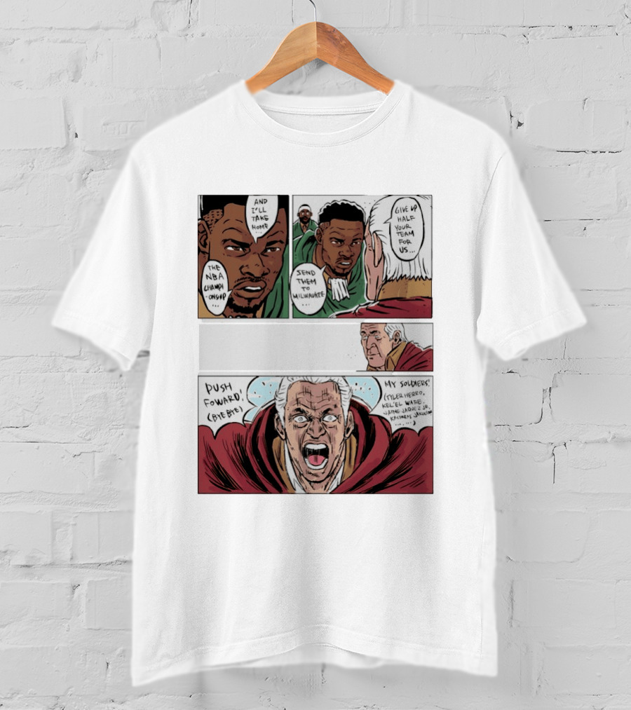 Milwaukee Bucks Giannis Antetokounmpo To Miami Give Up Half Your Team NBA Champion Push Forward T-Shirt