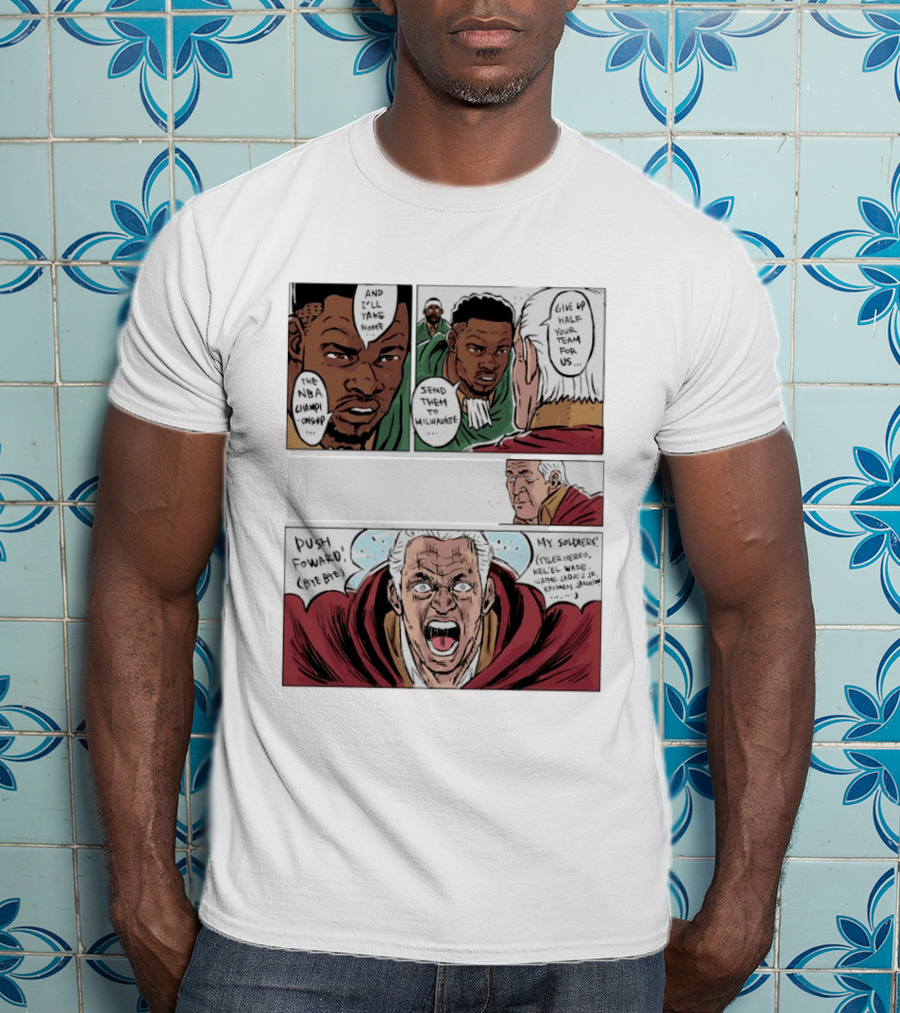Milwaukee Bucks Giannis Antetokounmpo To Miami Give Up Half Your Team NBA Champion Push Forward T-Shirt