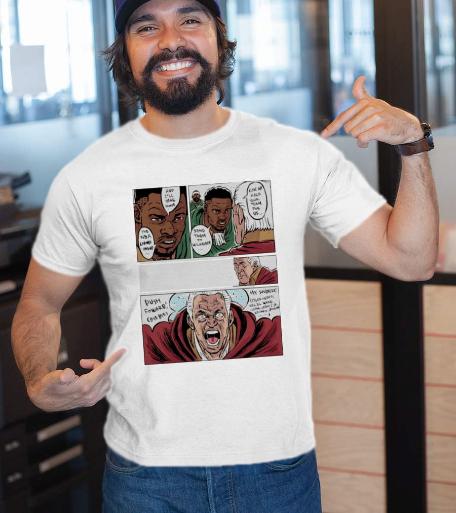 Milwaukee Bucks Giannis Antetokounmpo To Miami Give Up Half Your Team NBA Champion Push Forward T-Shirt