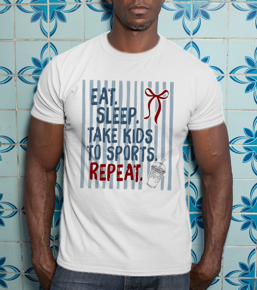 Eat Sleep Take Kids To Sports Repeat Red Bow Cup T-Shirt