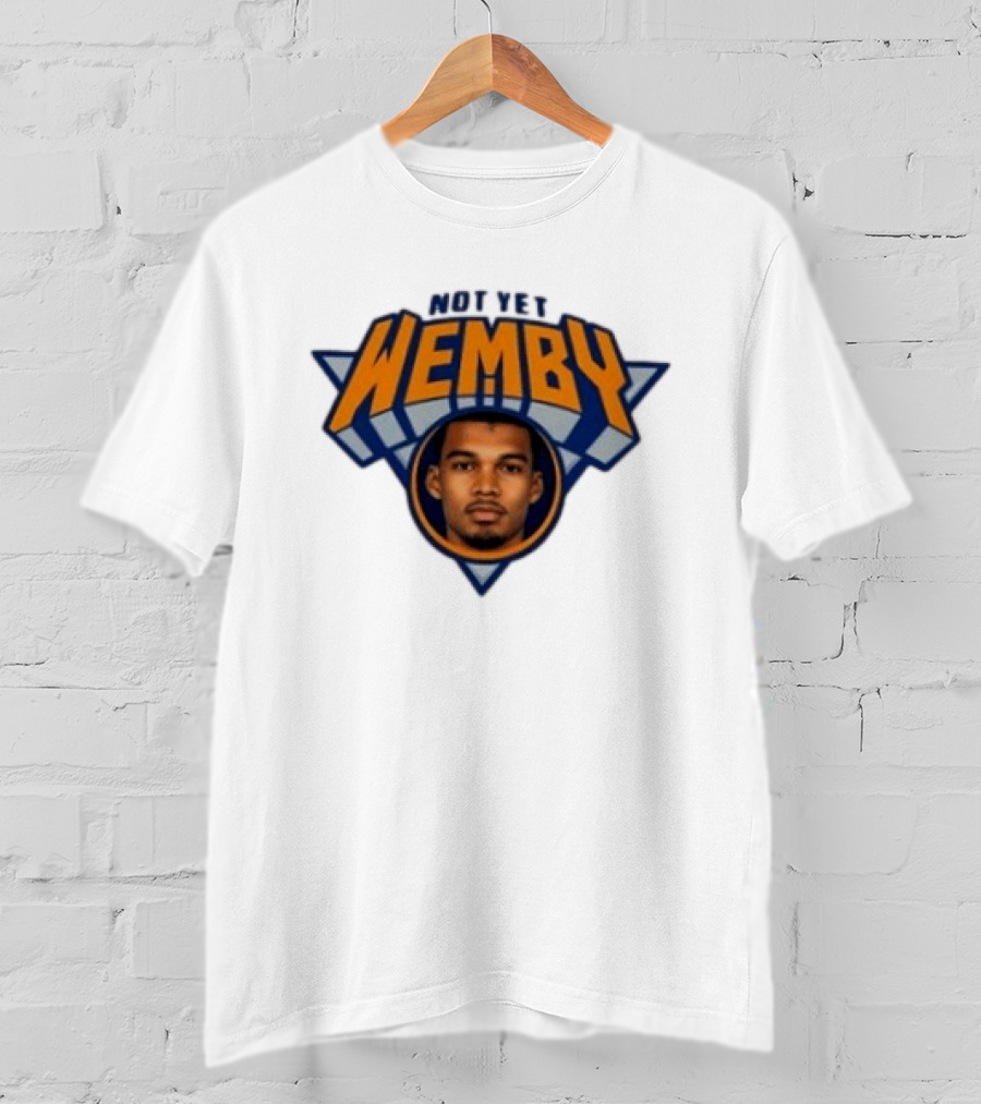 San Antonio Spurs Victor Wembanyama Not Yet Wemby NBA T-Shirt