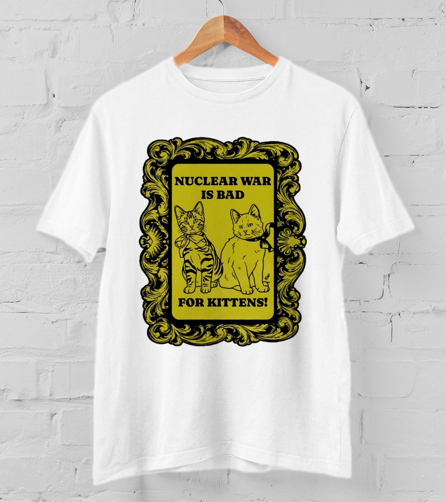 Nuclear War Is Bad For Kittens Vintage Style Kittens Motif T-Shirt