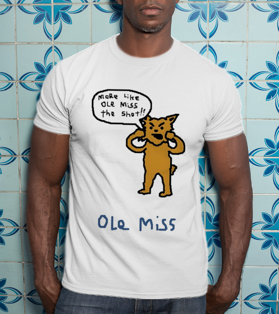 Kentucky Vs Ole Miss Basketball Funny More Like Ole Miss The Shot SEC 2026 T-Shirt