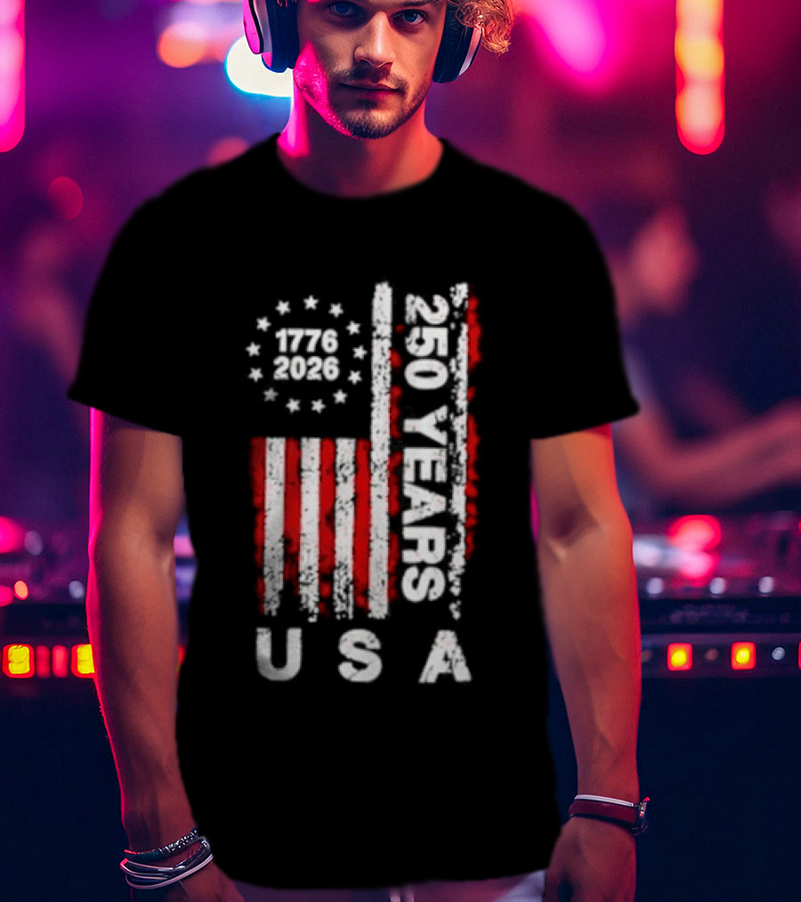 250 Years USA 1776 2026 Flag Stars Stripes Celebration T-Shirt