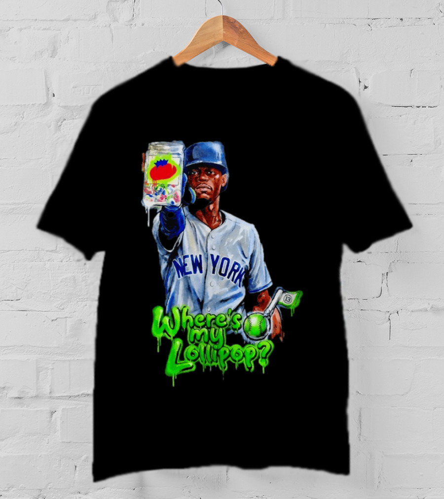 Where's My Lollipop New York Yankees Baseball 2026 T-Shirt