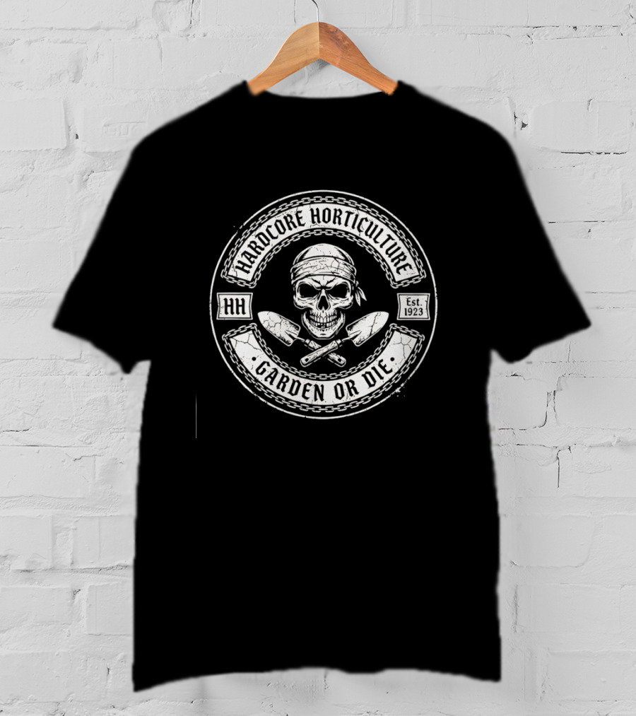 Hardcore Horticulture HH Est 1923 Garden Or Die Skull With Shovels T-Shirt