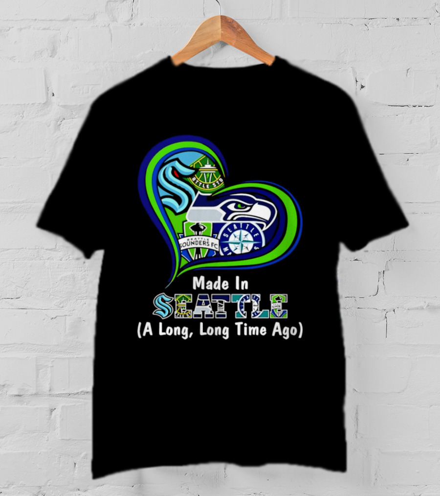 Made In Seattle Seahawks Mariners Sounders Kraken Heart A Long Long Time Ago T-Shirt