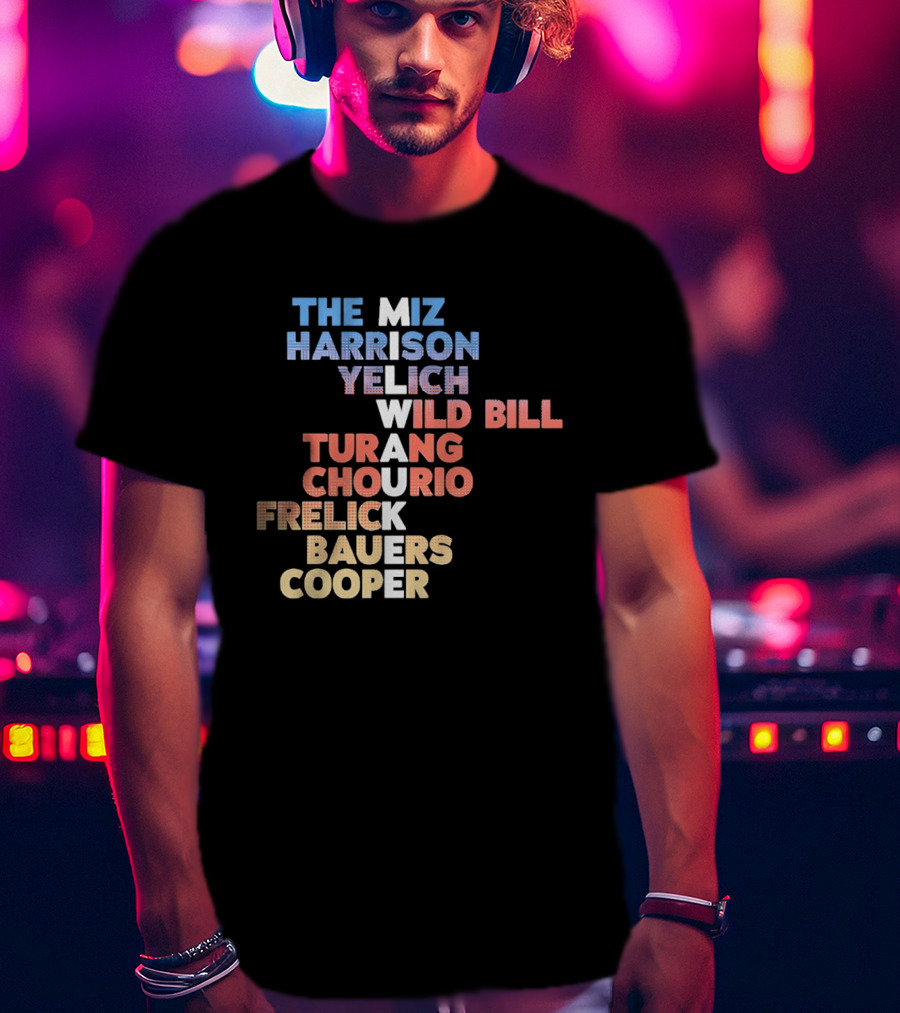 Milwaukee Brewers 2026 Roster Names The Miz Harrison Yelich Wild Bill Turang Chourio Frelick Bauers Cooper T-Shirt