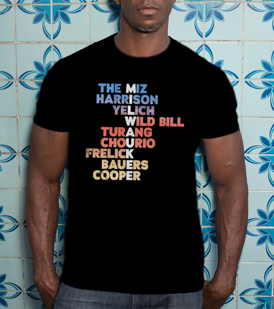 Milwaukee Brewers 2026 Roster Names The Miz Harrison Yelich Wild Bill Turang Chourio Frelick Bauers Cooper T-Shirt