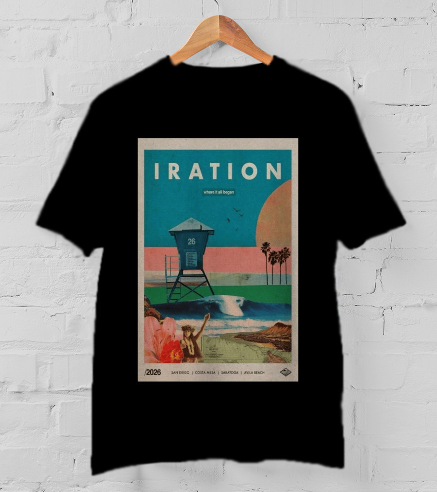 Iration Where It All Began June 27 2026 Saratoga San Diego Costa Mesa Avila Beach T-Shirt