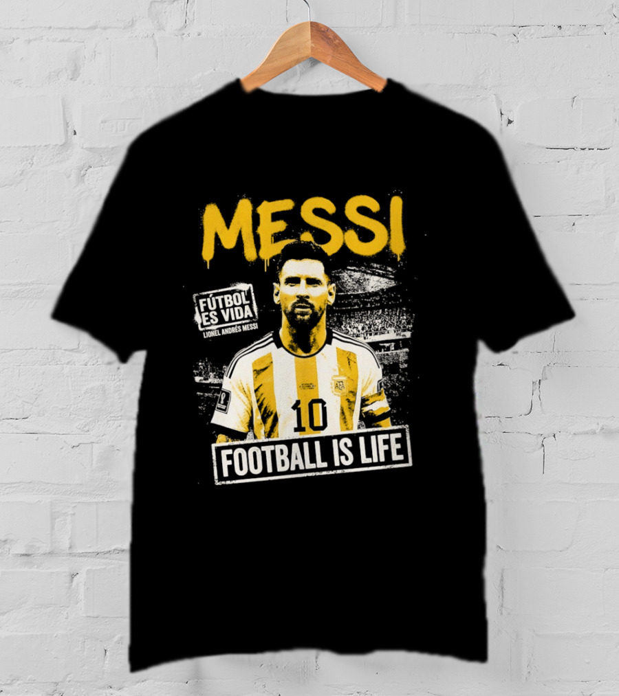 Messi Futbol Es Vida Football Is Life Argentina National Team T-Shirt
