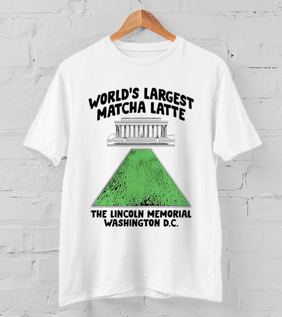 World's Largest Matcha Latte The Lincoln Memorial Washington D.C. T-Shirt