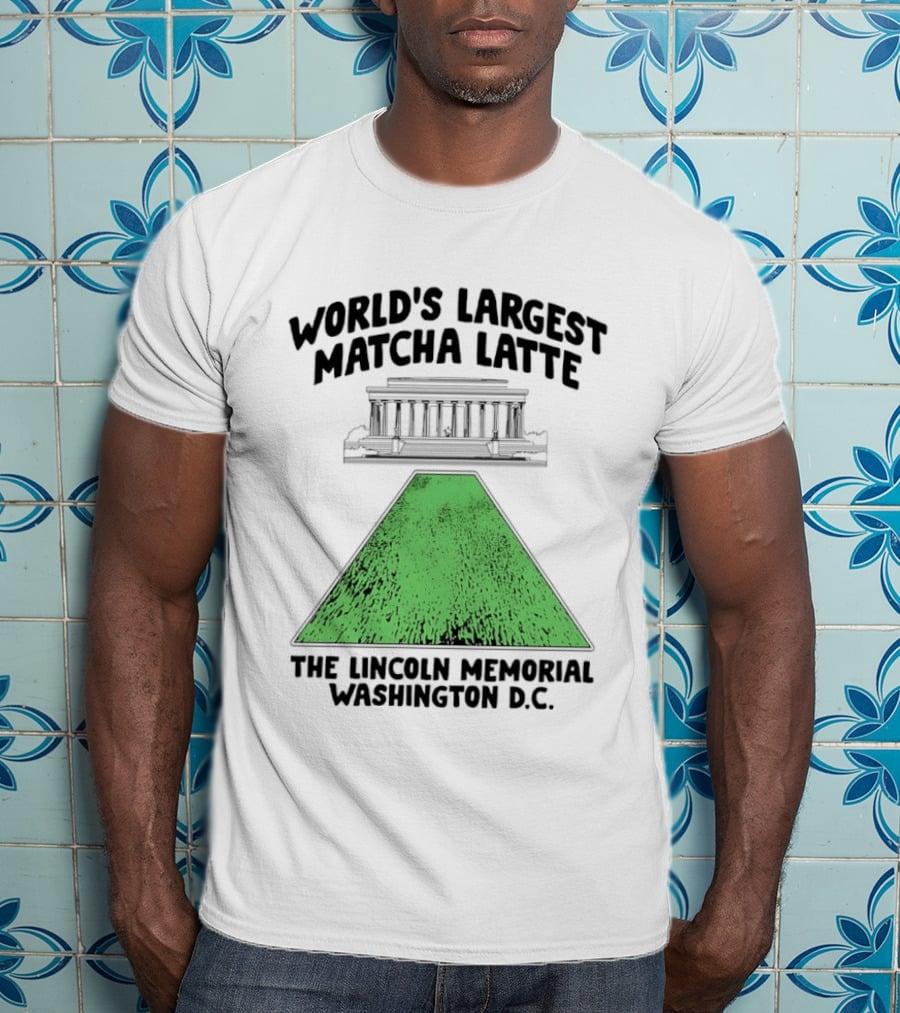 World's Largest Matcha Latte The Lincoln Memorial Washington D.C. T-Shirt