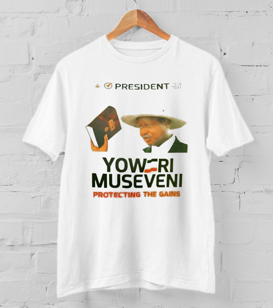 President Yoweri Museveni 2026 2031 Protecting The Gains T-Shirt