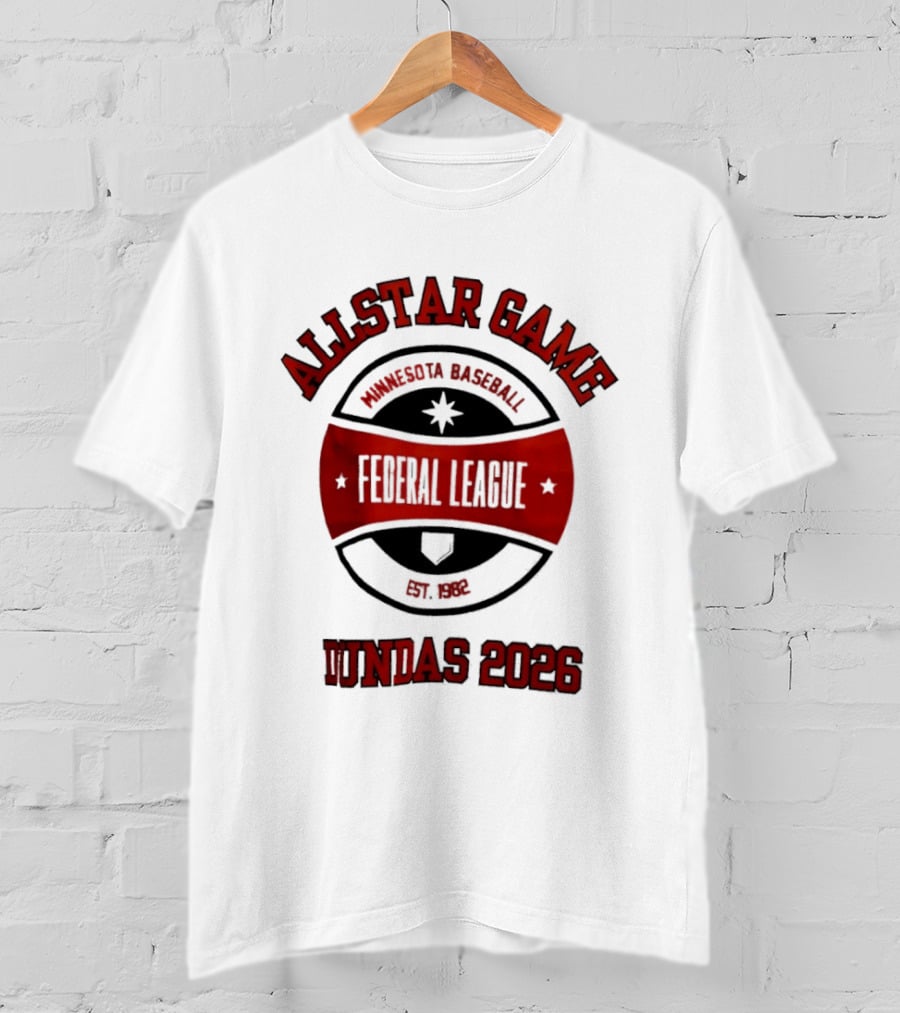 Allstar Game Minnesota Baseball Federal League Est 1982 Dundas 2026 T-Shirt