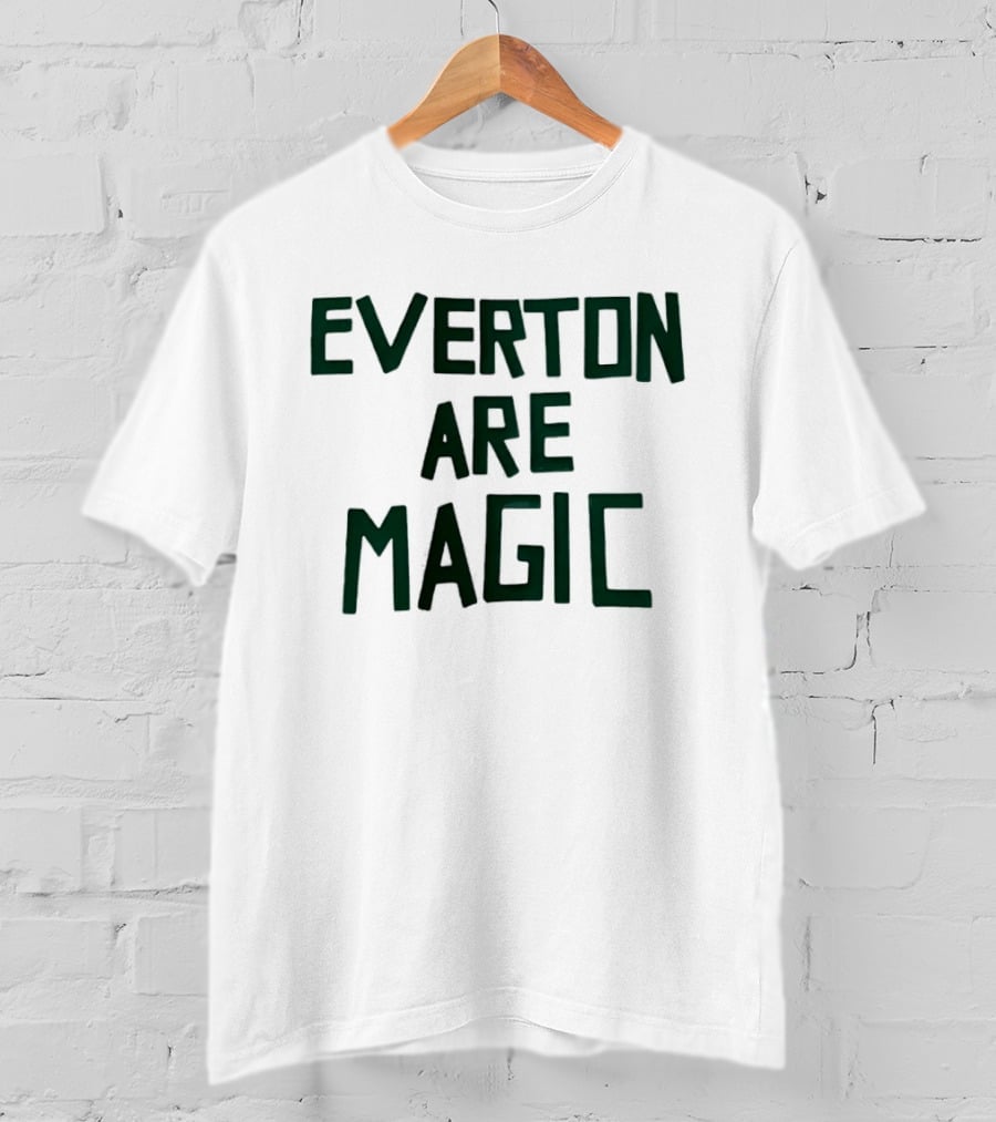 Everton Are Magic Premier League Goodison Park Fan Celebration T-Shirt