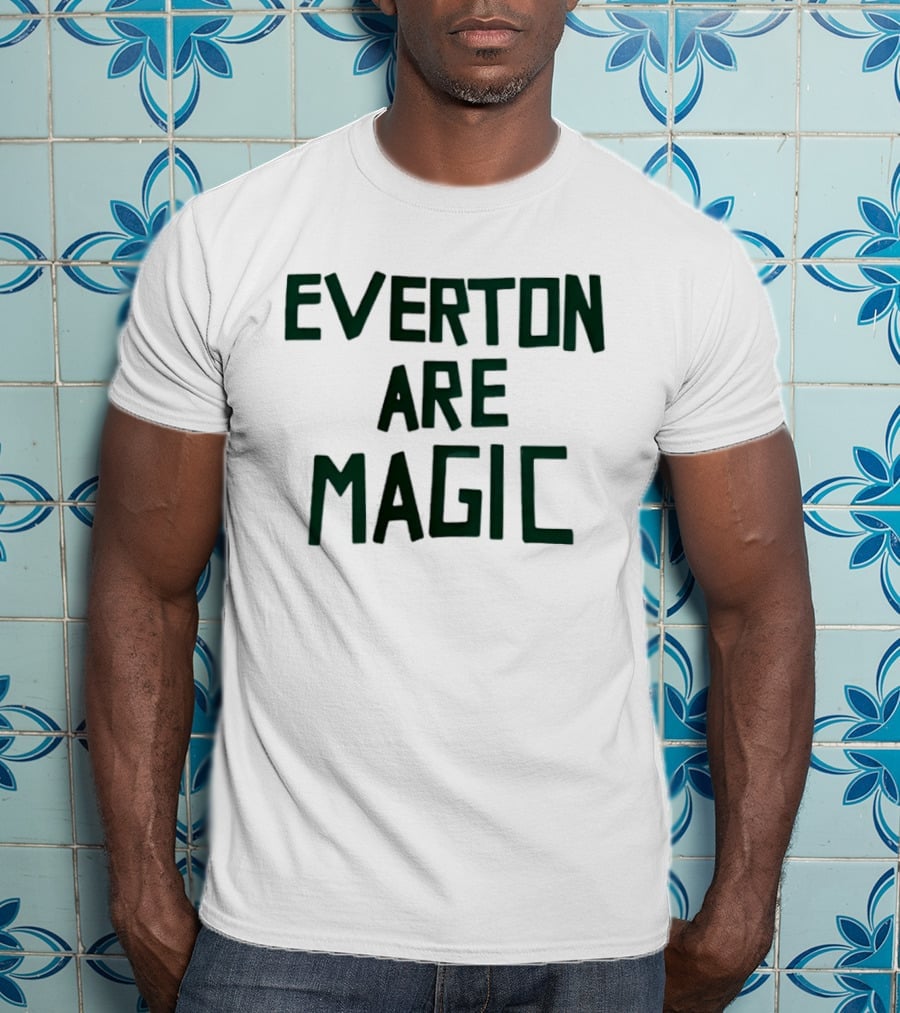 Everton Are Magic Premier League Goodison Park Fan Celebration T-Shirt