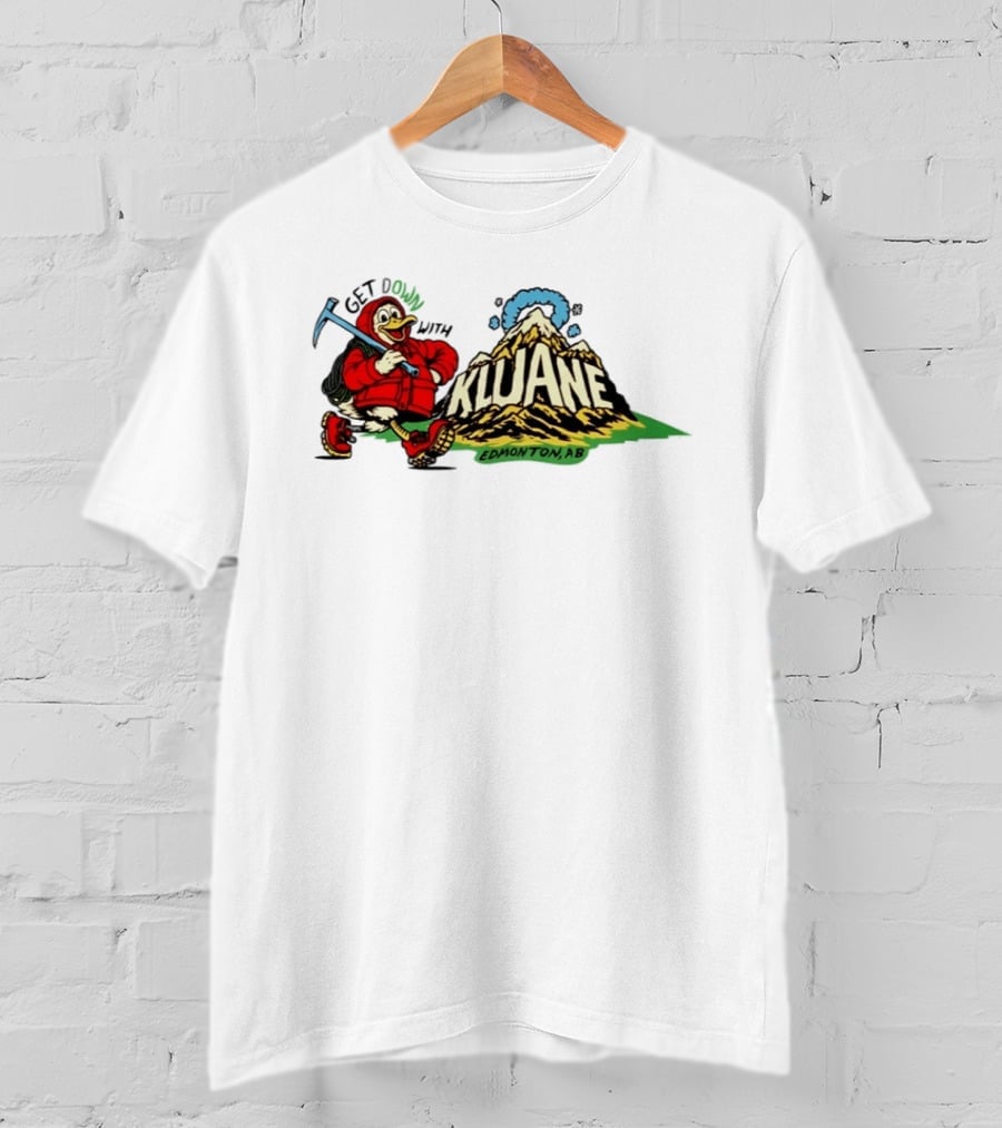 Get Down With Kluane Duck Edmonton AB T-Shirt