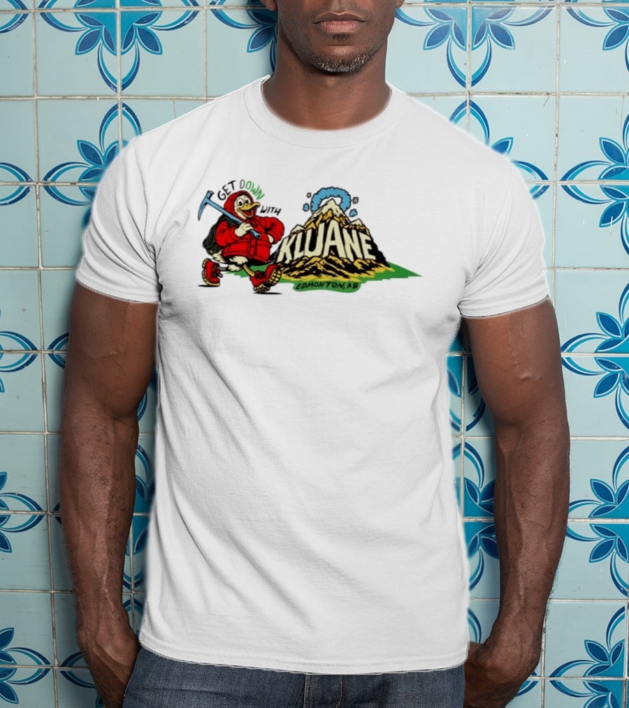 Get Down With Kluane Duck Edmonton AB T-Shirt