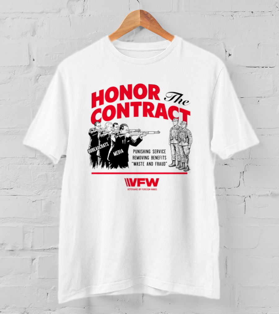 Honor The Contract Veterans Of Foreign Wars Promising Service Securing Benefits Reducing Waste And Fraud T-Shirt