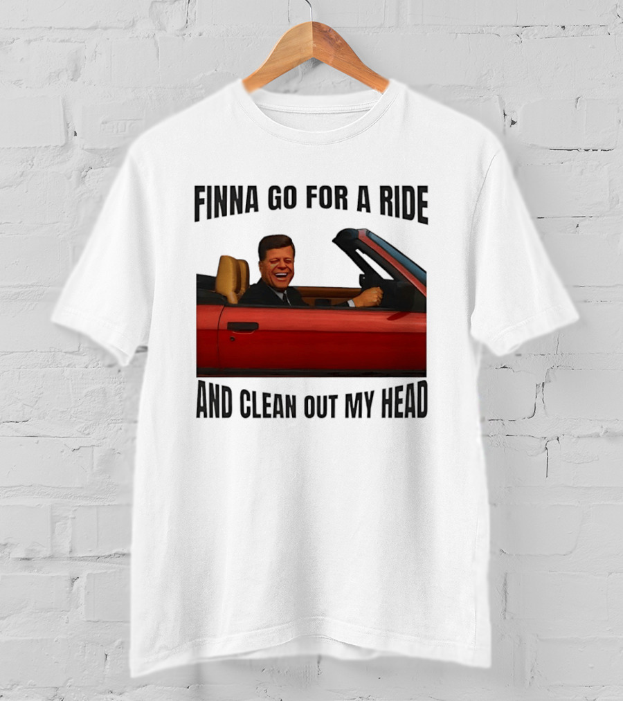 Finna Go For A Ride And Clean Out My Head T-Shirt