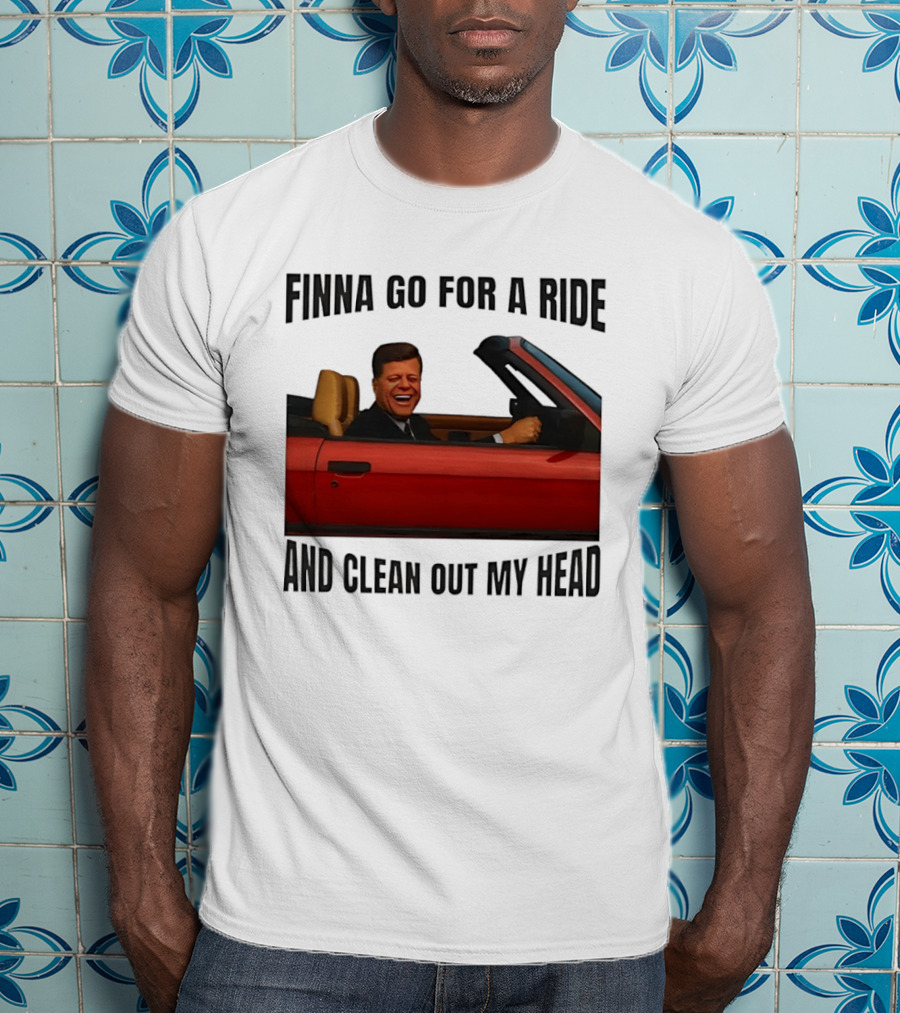 Finna Go For A Ride And Clean Out My Head T-Shirt