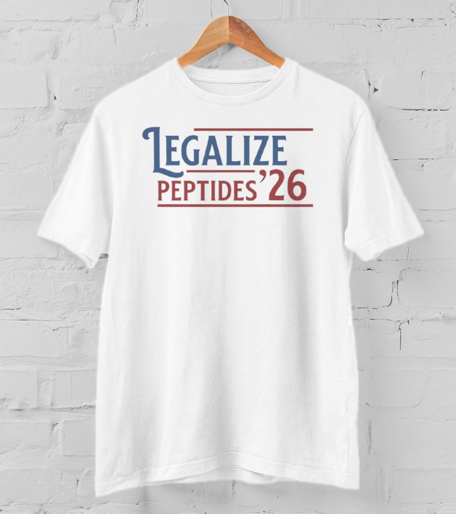 Legalize Peptides 2026 Campaign Support T-Shirt