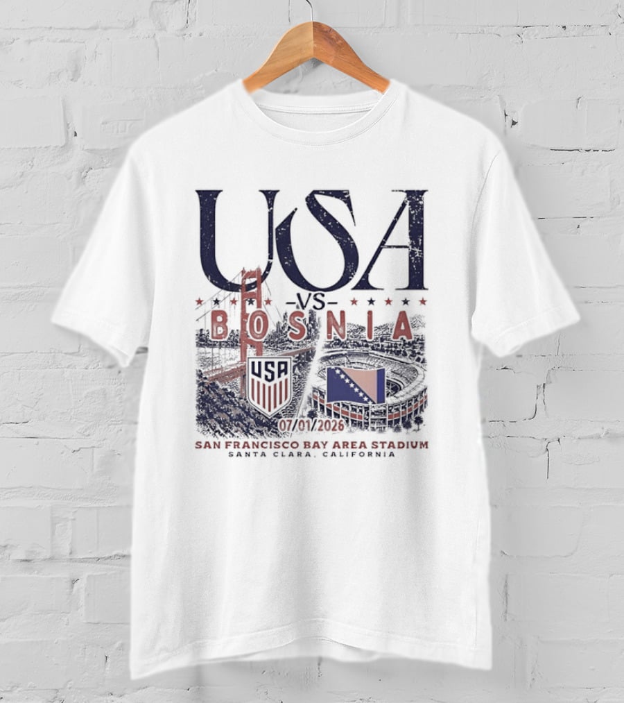 USA Vs Bosnia San Francisco Bay Area Stadium July 2026 Match Up T-Shirt