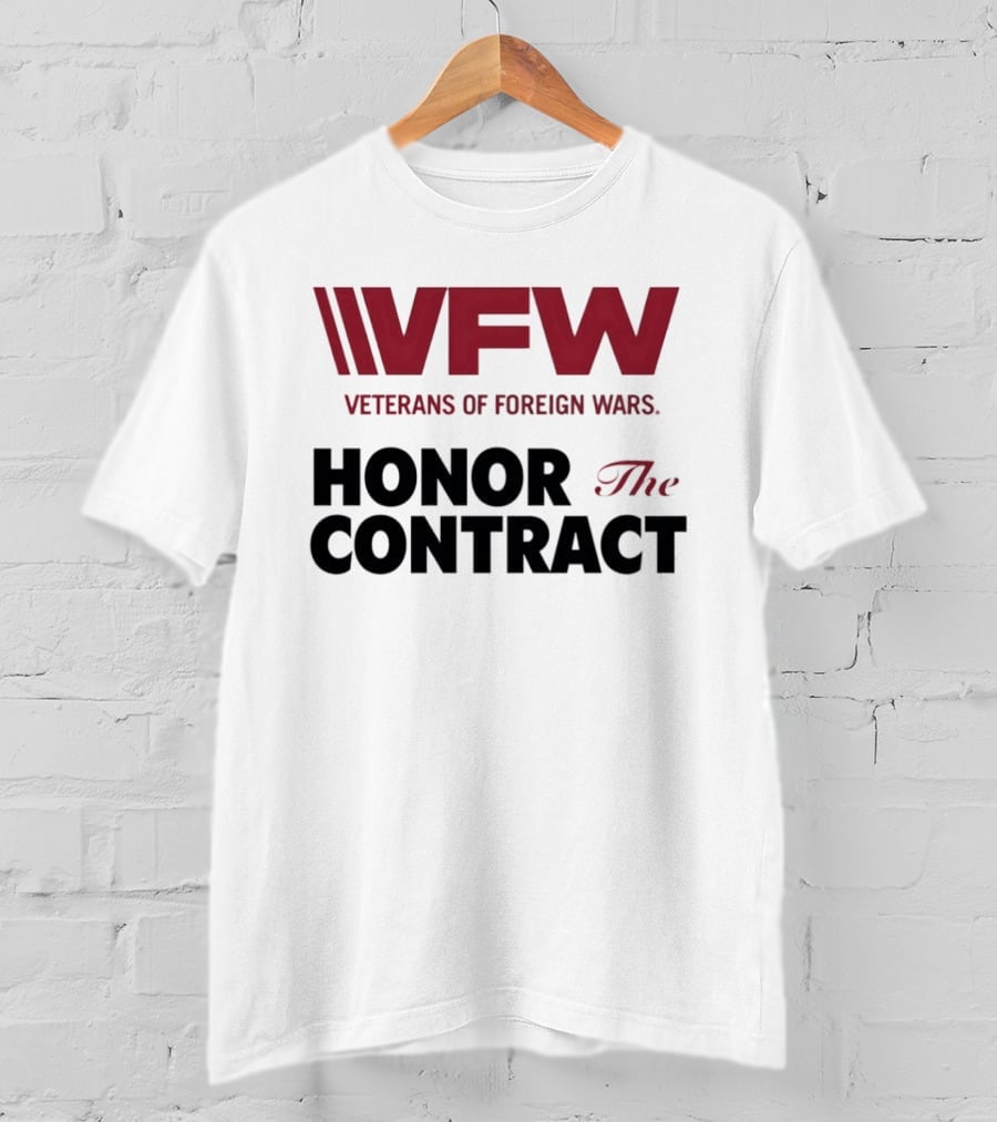 VFW Veterans Of Foreign Wars Honor The Contract Advocacy T-Shirt