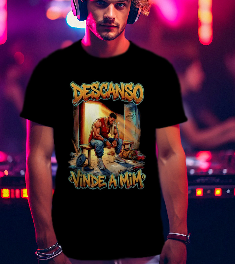 Descanso Vinde A Mim Mateus 11 28 Inspirational T-Shirt