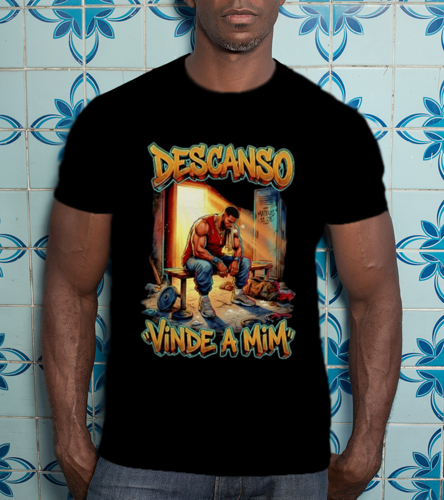 Descanso Vinde A Mim Mateus 11 28 Inspirational T-Shirt