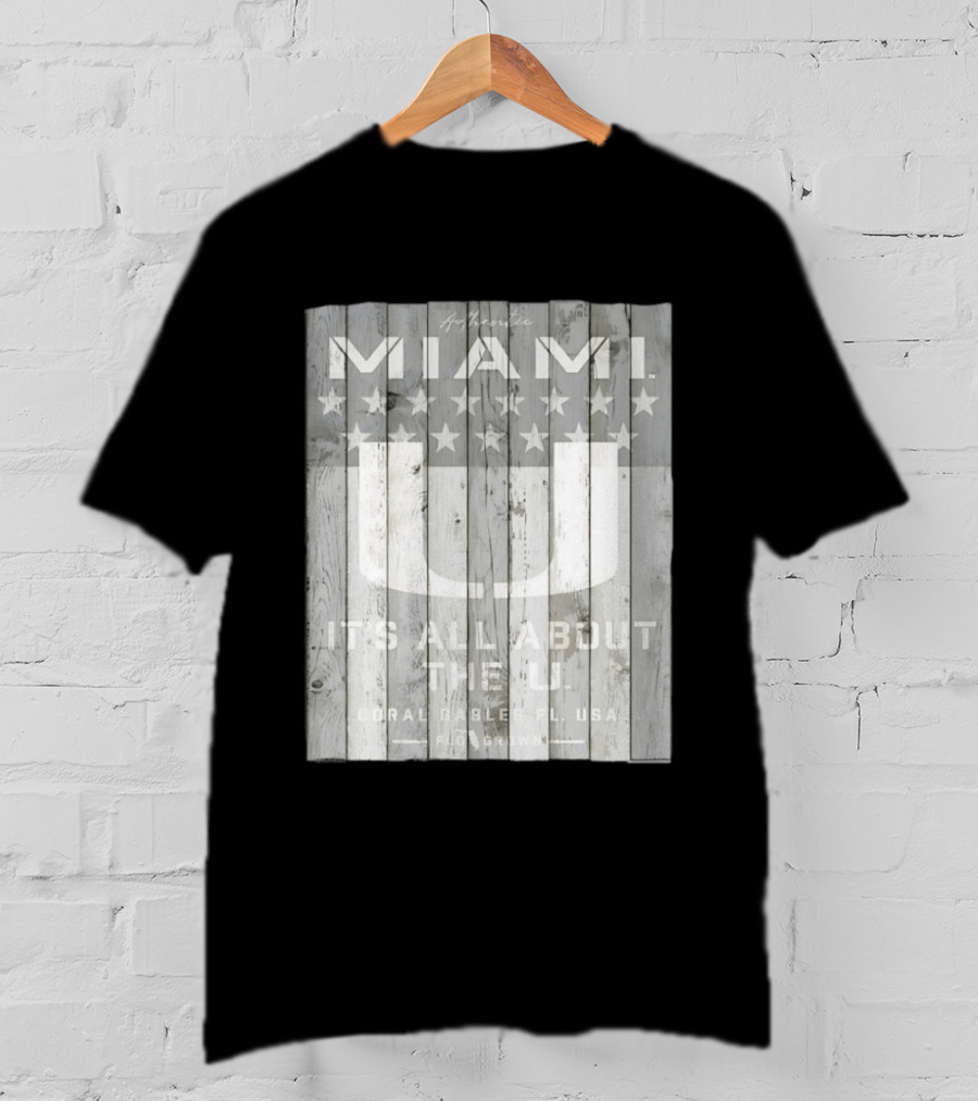 Authentic Miami It's All About The U Coral Gables FL USA Handcrafted T-Shirt