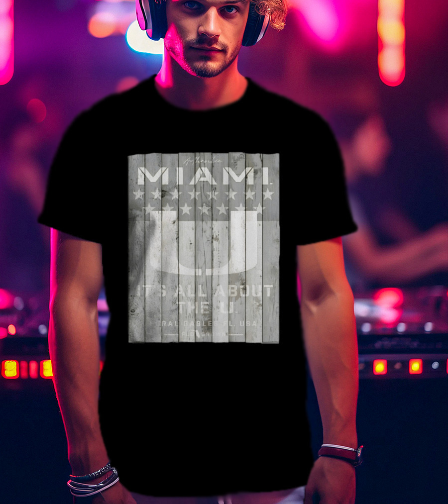 Authentic Miami It's All About The U Coral Gables FL USA Handcrafted T-Shirt