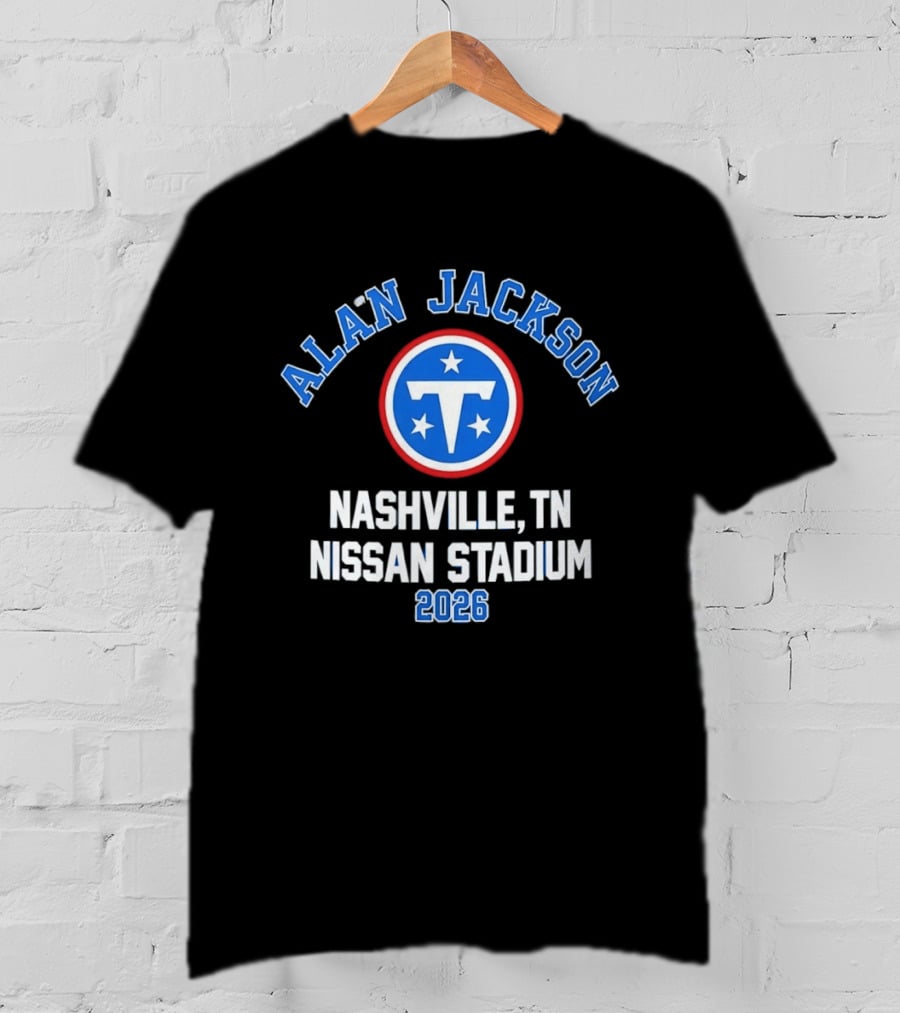 Alan Jackson Tennessee Titans Nissan Stadium Nashville TN 2026 T-Shirt