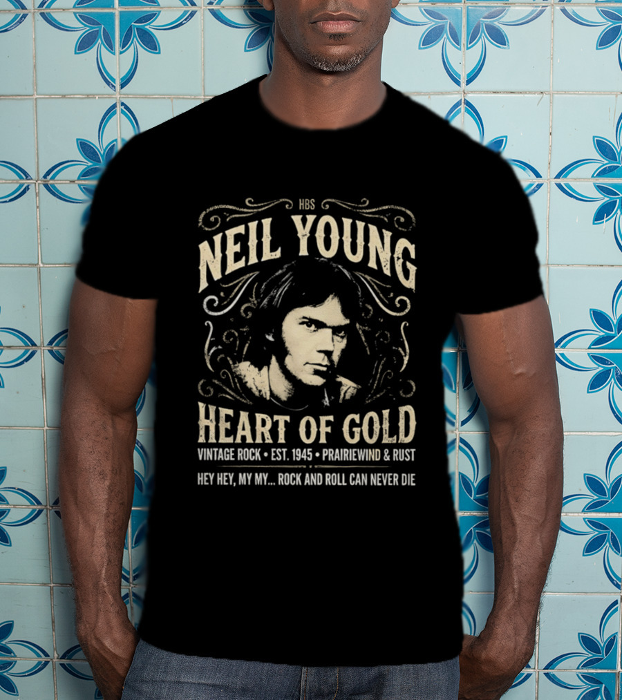 Neil Young Heart Of Gold Vintage Rock Est 1945 Prairiewind And Rust Hey Hey My My Rock And Roll Can Never Die T-Shirt