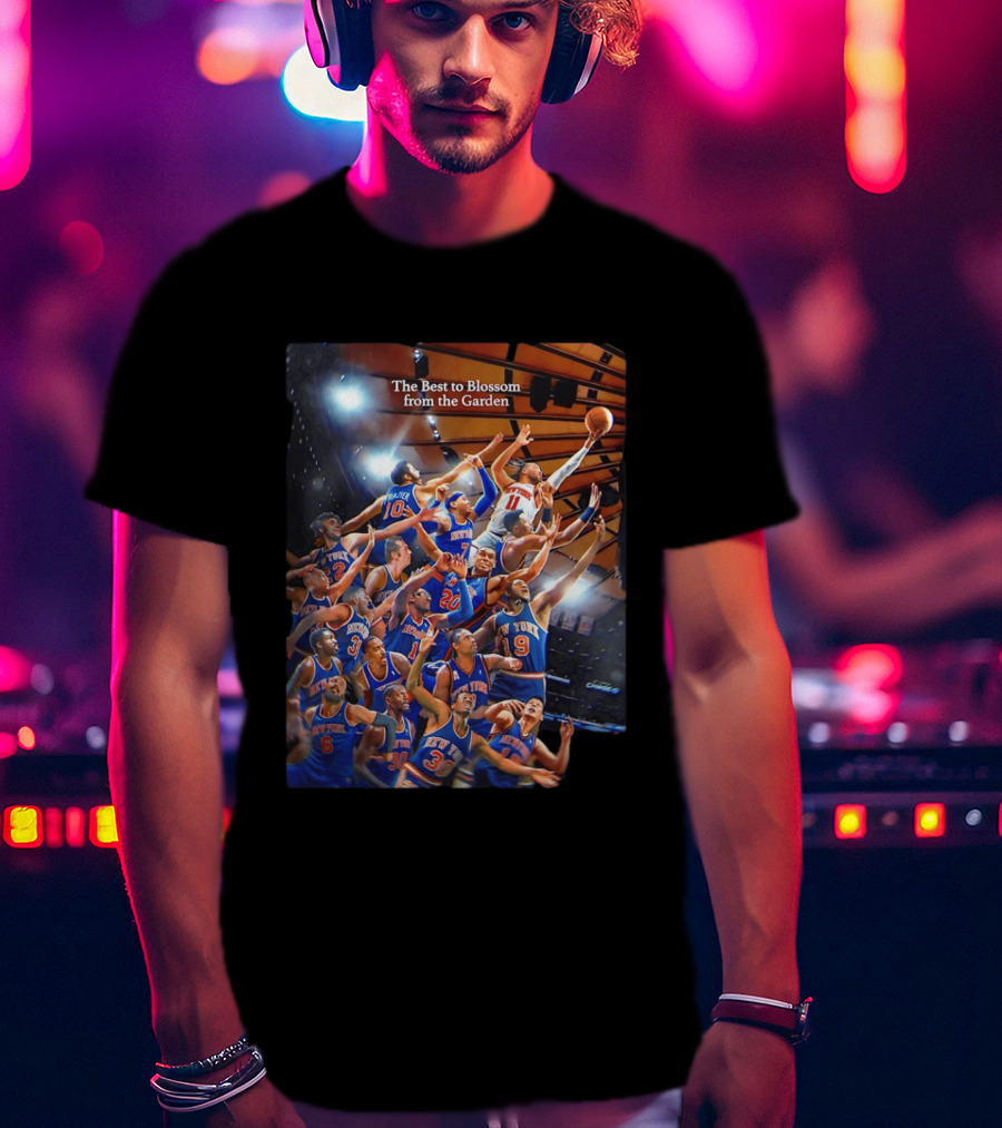 New York Knicks The Best To Blossom From The Garden T-Shirt