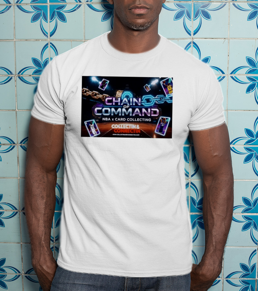 Chain Of Command NBA X Card Collecting Collectin & Connectin Basketball Cards T-Shirt