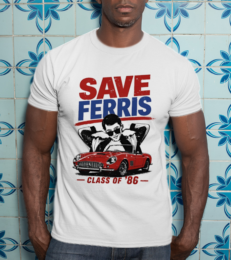 Save Ferris Class Of '86 Red Car Iconic Look T-Shirt